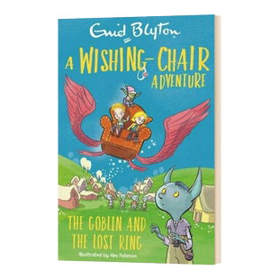 英文原版 A Wishing-Chair Adventure The Goblin and the Lost Ring 飞天魔椅历险记系列6 英文版 进口英语原版书籍