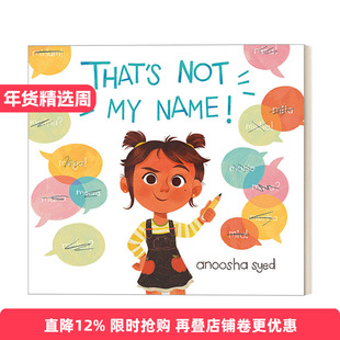 英文原版 That's Not My Name! 那不是我的名字 为自己挺身而出 3-5岁儿童自尊自立培养精装绘本 Anoosha Syed 英文版 进口书籍