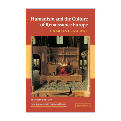 英文原版 Humanism and the Culture of Renaissance Europe 欧洲文艺复兴的人文主义和文化 英文版 进口英语原版书籍