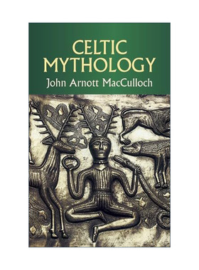 英文原版 Celtic Mythology 凯尔特神话 John Arnott MacCulloch英文版 进口英语原版书籍
