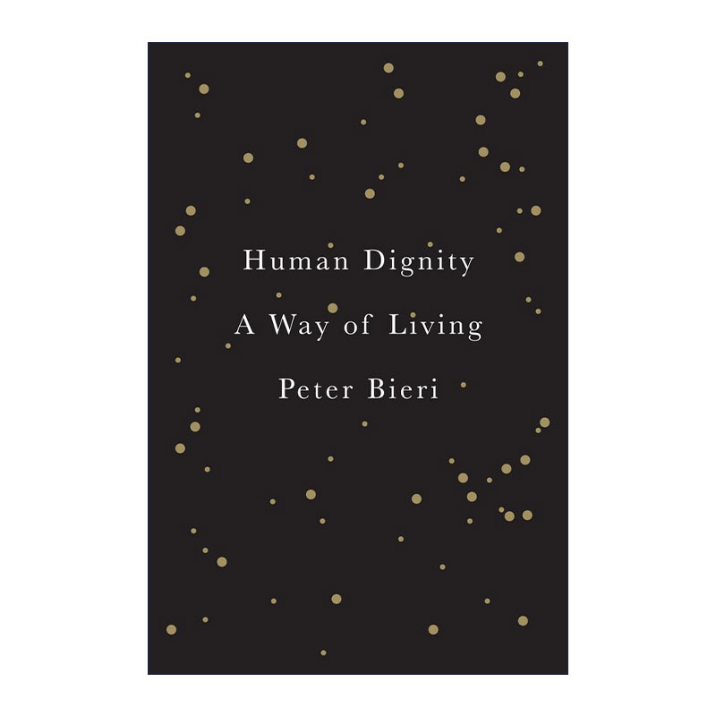 英文原版 Human Dignity 人类生存 尊严之路 精装 帕斯卡·梅西耶 英文版 进口英语原版书籍