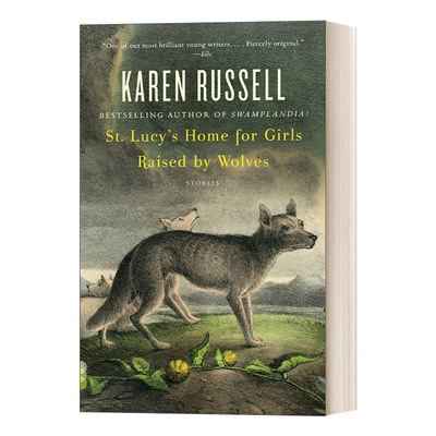 英文原版小说 St. Lucy's Home for Girls Raised by Wolves 狼女之家 美国国家杂志奖获得者Karen Russell 英文版 进口英语原版书