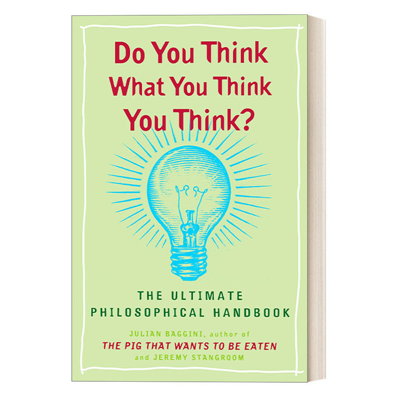 英文原版 Do You Think What You Think You Think 你以为你以为的就是你以为的吗 12道检测思考清晰度的逻辑谜题 哲学 英文版