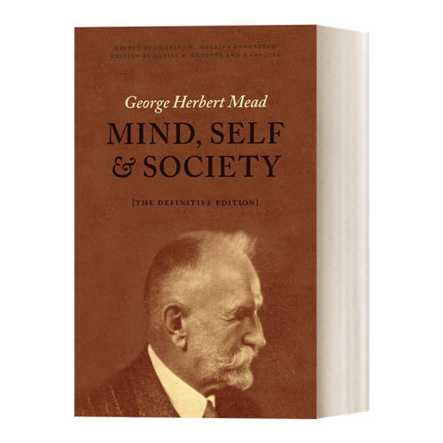 英文原版 Mind  Self  and Society: The Definitive Edition 心灵、自我与社会 最终版 George Herbert Mead 英文版 进口书
