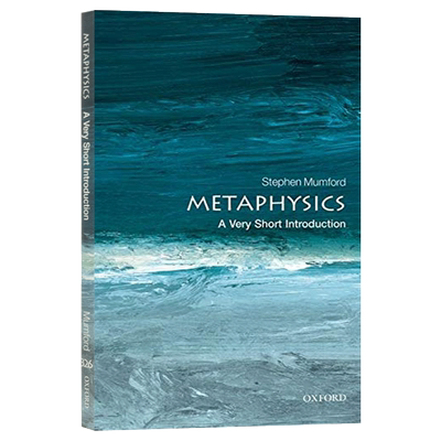 Metaphysics: A Very Short Introduction 牛津通识读本：形而上学进口原版英文书籍