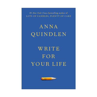 英文原版 Write for Your Life 为你的生活写作 传记 不曾走过 怎会懂得作者Anna Quindlen安娜·昆德兰 精装 进口英语原版书籍