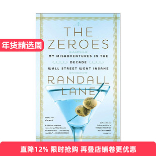 英文原版 The Zeroes 双零年代 华尔街疯狂十年的真实记忆 福布斯杂志编辑Randall Lane 英文版 进口英语原版书籍