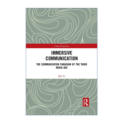 英文原版 Immersive Communication 沉浸传播 第三媒介时代的传播范式 中国人民大学新闻学院教授李沁 英文版 进口英语原版书籍