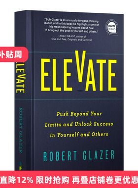 英文原版 Elevate 提升 超越自己的极限 在自己和他人身上开启成功之门 精装 Robert Glazer 英文版 进口英语原版书籍