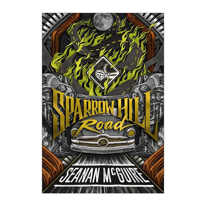 英文原版 Sparrow Hill Road Ghost Roads 01 幽灵之路系列1 麻雀山路 奇幻小说 雨果奖得主塞南·麦奎尔 英文版 进口英语原版书籍