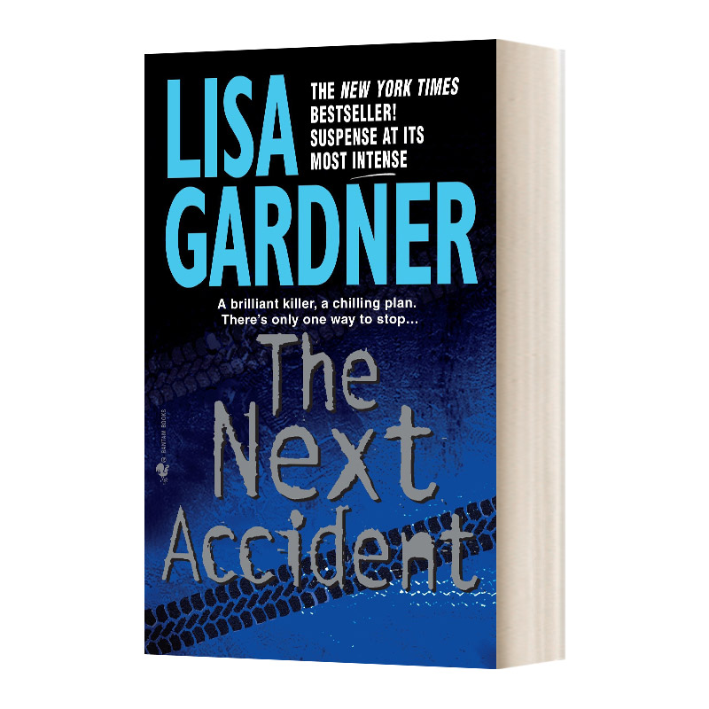 英文原版 The Next Accident an FBI Profiler Novel 下一个意外 FBI心理分析员系列 Lisa Gardner丽莎 加德纳 英文版 进口英语书