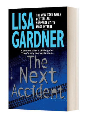 英文原版 The Next Accident an FBI Profiler Novel 下一个意外 FBI心理分析员系列 Lisa Gardner丽莎 加德纳 英文版 进口英语书