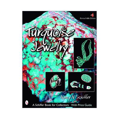 英文原版 Turquoise Jewelry 绿松石珠宝首饰宝石 第四版 印第安南美洲部落手工艺 收藏插图指南 Nancy Schiffer 进口英语原版书籍