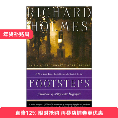 Footsteps 足迹 一个浪漫传记作家的伟大冒险 Richard Holmes进口原版英文书籍