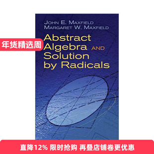 英文原版 Abstract Algebra and Solution by Radicals 抽象代数与根式解 美国数学月刊推荐 英文版 进口英语原版书籍