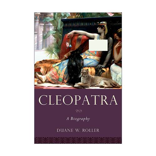 英文原版 Cleopatra 克利奥帕特拉 埃及艳后传 Duane W. Roller 晚期托勒密埃及史 英文版 进口英语原版书籍
