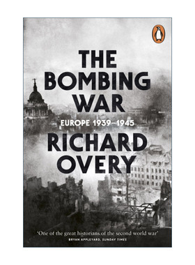 The Bombing War 轰炸战 欧洲1939-1945 理查德·奥弗里进口原版英文书籍