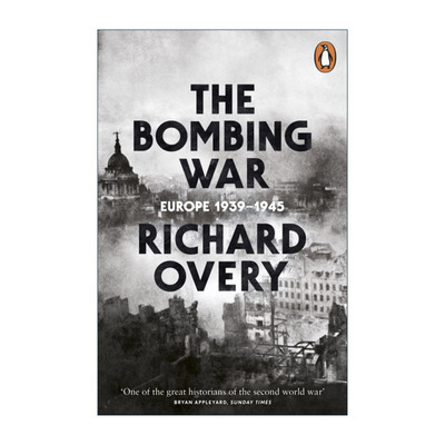 The Bombing War 轰炸战 欧洲1939-1945 理查德·奥弗里进口原版英文书籍