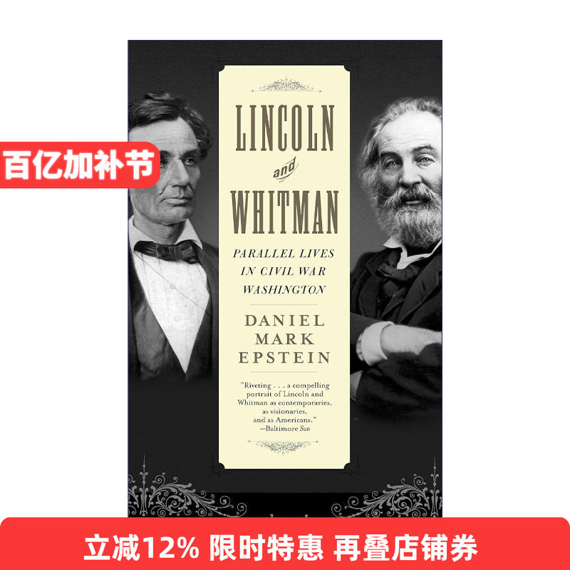 英文原版 Lincoln and Whitman 林肯和惠特曼 内战时期华盛顿的平行生活 传记 Daniel Mark Epstein 英文版 进口英语原版书籍
