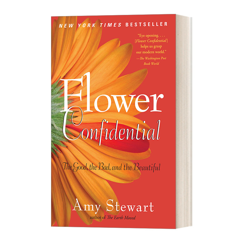 英文原版 Flower Confidential The Good  the Bad  and the Beautiful 鲜花帝国 鲜花育种 栽培与售卖的秘密 英文版 进口英语书籍