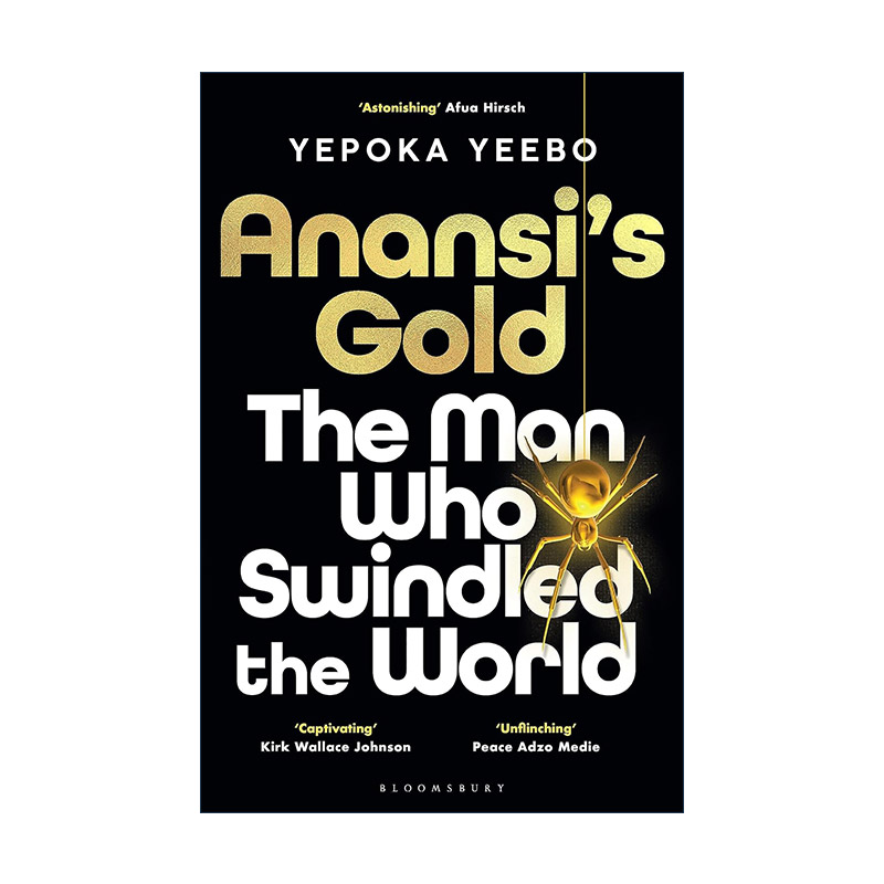 英文原版 Anansi's Gold 阿南西的黄金 一人骗倒全世界 时代周刊荐书 英文版 进口英语原版书籍 书籍/杂志/报纸 社会科学类原版书 原图主图