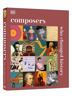 英文原版 Composers Who Changed History 改变历史的作曲家 古典音乐家传记 DK人文科普百科精装 英文版 进口英语原版书籍