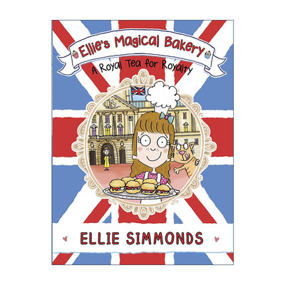 英文原版 Ellie’s Magical Bakery A Royal Tea for Royalty 爱丽的魔法烘焙 皇家下午茶 儿童小说 英文版 进口英语原版书籍