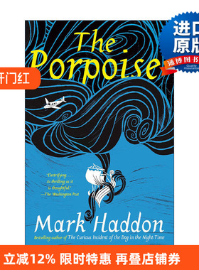 英文原版 The Porpoise 海豚 历史小说 深夜小狗神秘事件作者Mark Haddon 英文版 进口英语原版书籍
