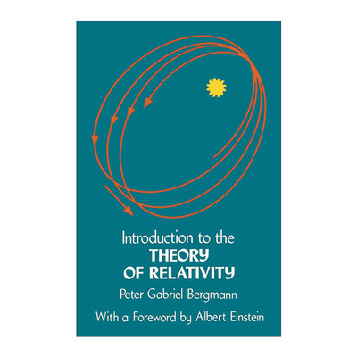 英文原版 Introduction to the Theory of Relativity 相对论导论 物理学 Peter G. Bergmann 英文版 进口英语原版书籍