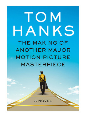 英文原版 The Making of Another Major Motion Picture Masterpiece 制造又一部伟大电影的幕后 Tom Hanks汤姆汉克斯新作 英文版