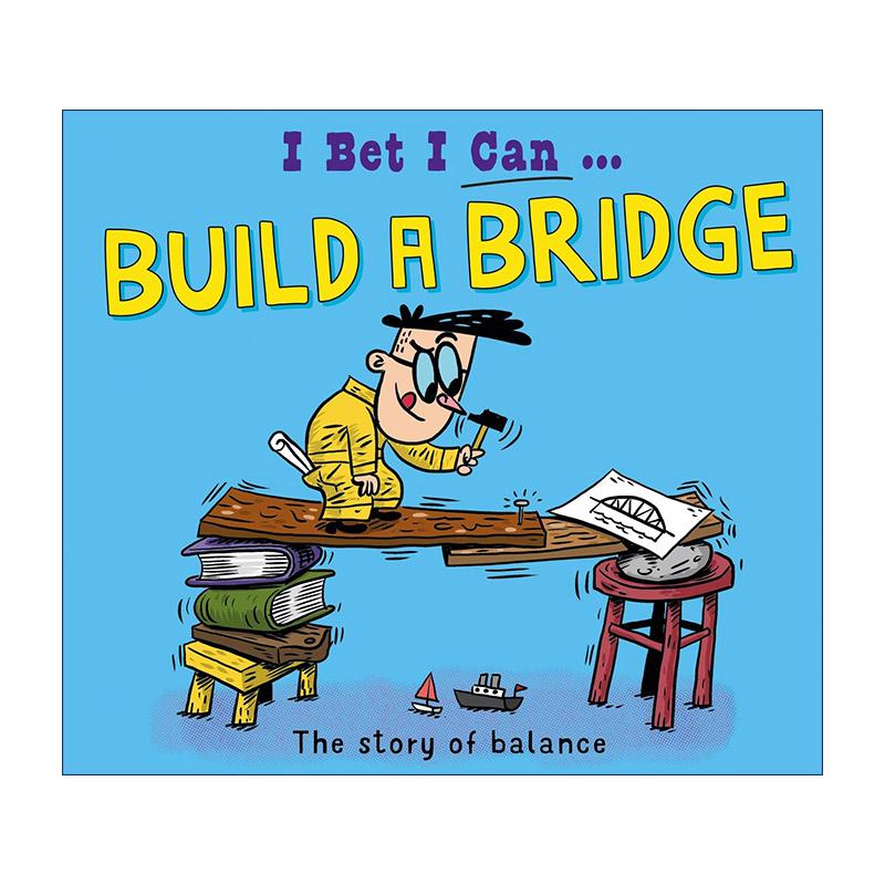 英文原版 I Bet I Can Build a Bridge 我打赌我能建一座桥 儿童科普百科绘本精装 英文版 进口英语原版书籍