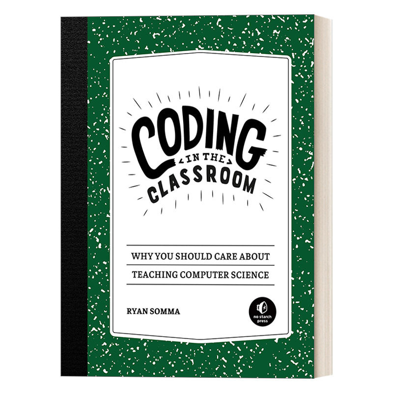 英文原版 Coding in the Classroom 在课堂上编程 为什么你应该关心计算机科学教学 教育 Ryan Somma 英文版 进口英语原版书籍