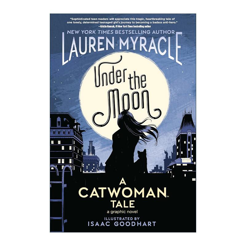 英文原版 Under the Moon A Catwoman Tale 月亮之下 猫女的故事 DC漫画 Lauren Myracle 英文版 进口英语原版书籍