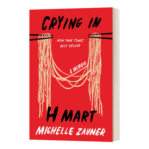 Crying in H Mart 在H Mart哭泣 妈妈走后 Michelle Zauner回忆录 精装 米歇尔·佐纳 进口原版英文书籍