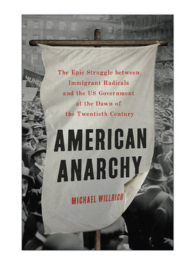 英文原版 American Anarchy 美国的无政府状态 20世纪初移民激进分子与美国政府之间史诗般的斗争 精装 英文版 进口英语原版书籍