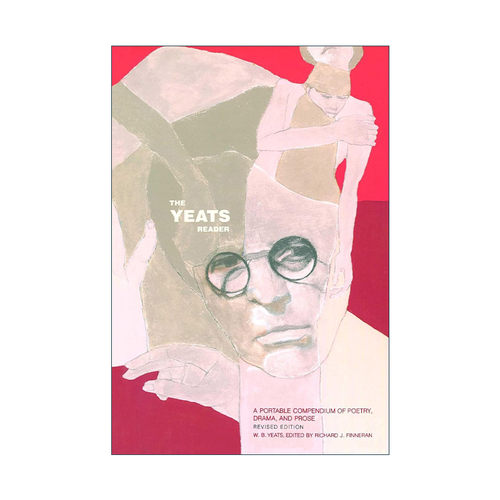 英文原版 The Yeats Reader Revised Edition 叶芝诗歌 戏剧和散文集 修订版 英文版 进口英语原版书籍