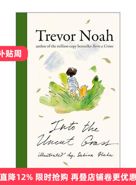 英文原版 Into the Uncut Grass 走进荒草丛中 特雷弗·诺亚 崔娃图像漫画回忆录精装 英文版 进口英语原版书籍