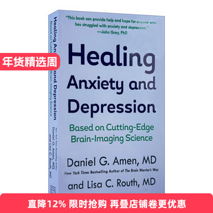 英文原版 Healing Anxiety and Depression 治疗焦虑和抑郁 基于前沿的大脑成像科学 Daniel G Amen 英文版 进口英语原版书籍