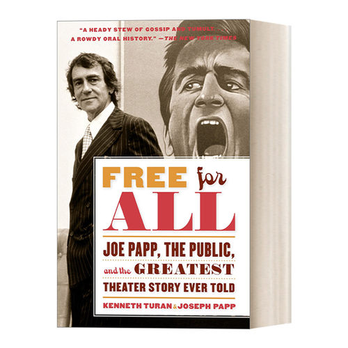英文原版 Free For All 免费 乔帕普 公众与史上伟大的戏剧故事 表演艺术 历史 Kenneth Turan 英文版 进口英语原版书籍