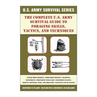 英文原版 The Complete U.S. Army Survival Guide to Foraging Skills Tactics and Techniques 美国陆军野外生存技能全集 觅食
