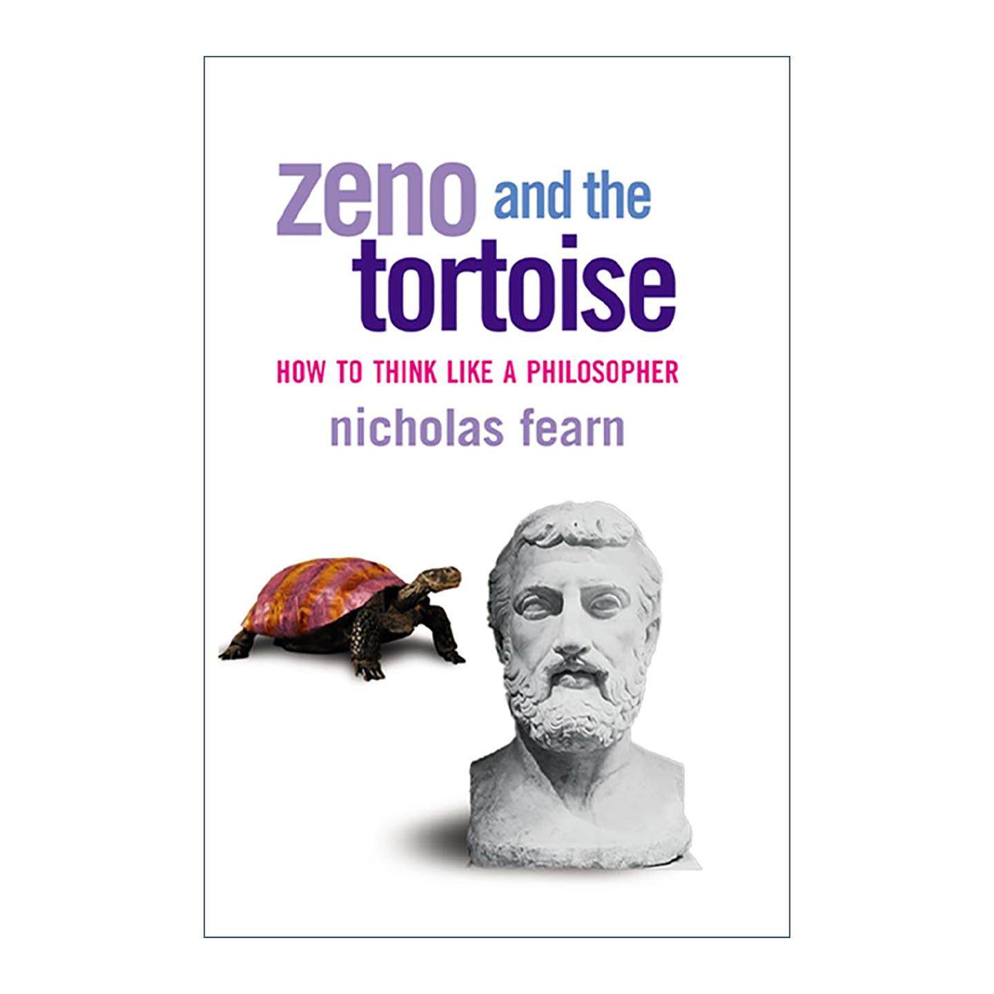 英文原版 Zeno and the Tortoise 芝诺和乌龟 如何像哲学家一样思考 尼采的锤子作者尼古拉斯·费恩 英文版 进口英语原版书籍