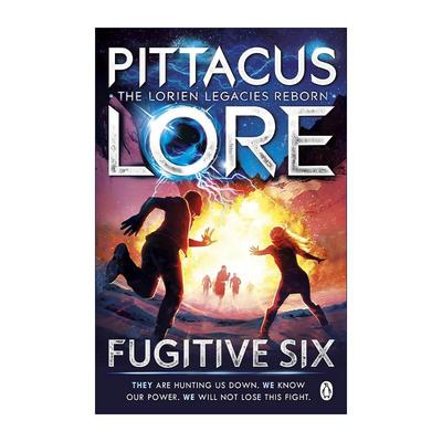 英文原版 Fugitive Six 洛林重生2 六逃犯 庇塔库斯·洛尔 英文版 进口英语原版书籍