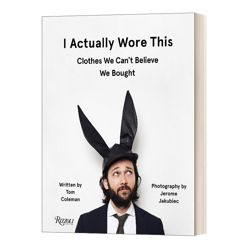 I Actually Wore This 我真的穿了这个:我们不敢相信自己买的衣服 时尚界的失策 精装进口英文原版书籍