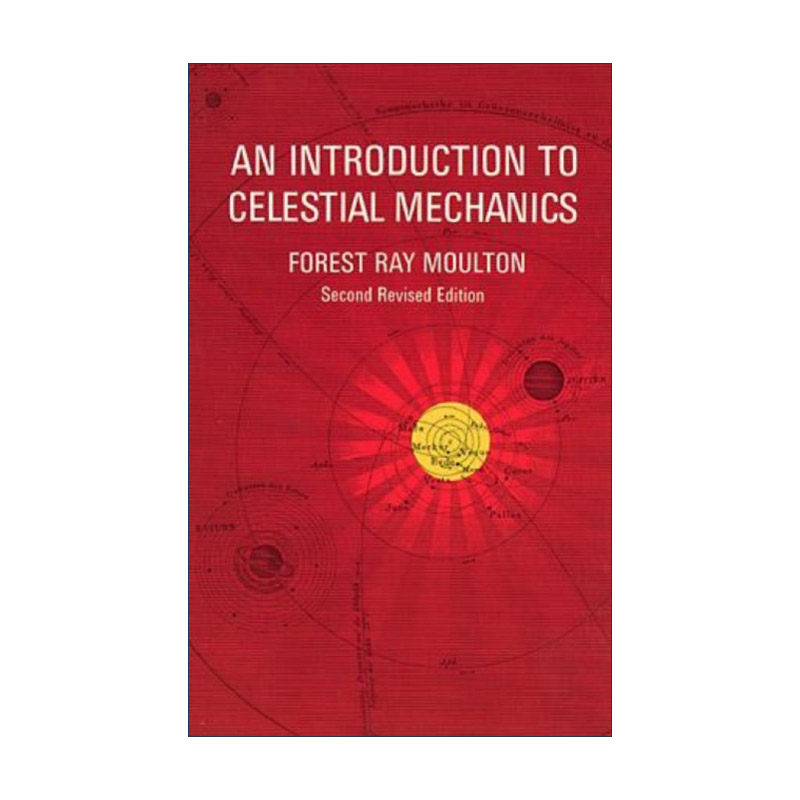 英文原版 An Introduction to Celestial Mechanics 天体力学导论 天文学家Forest Ray Moulton莫尔顿 英文版 进口英语原版书籍