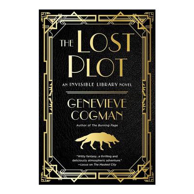 英文原版 The Lost Plot The Invisible Library 04 看不见的图书馆4 失控的寻书任物 时间旅行奇幻小说 珍娜薇 考格曼 英文版
