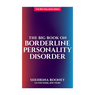 英文原版 The Big Book on Borderline Personality Disorder 边缘性人格障碍手册 BPD 心理健康 Shehrina Rooney进口英语原版书籍