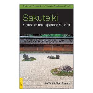 英文原版 Sakuteiki 作庭记 日本庭院经典的现代诠释 园林设计指南 Jiro Takei 英文版 进口英语原版书籍