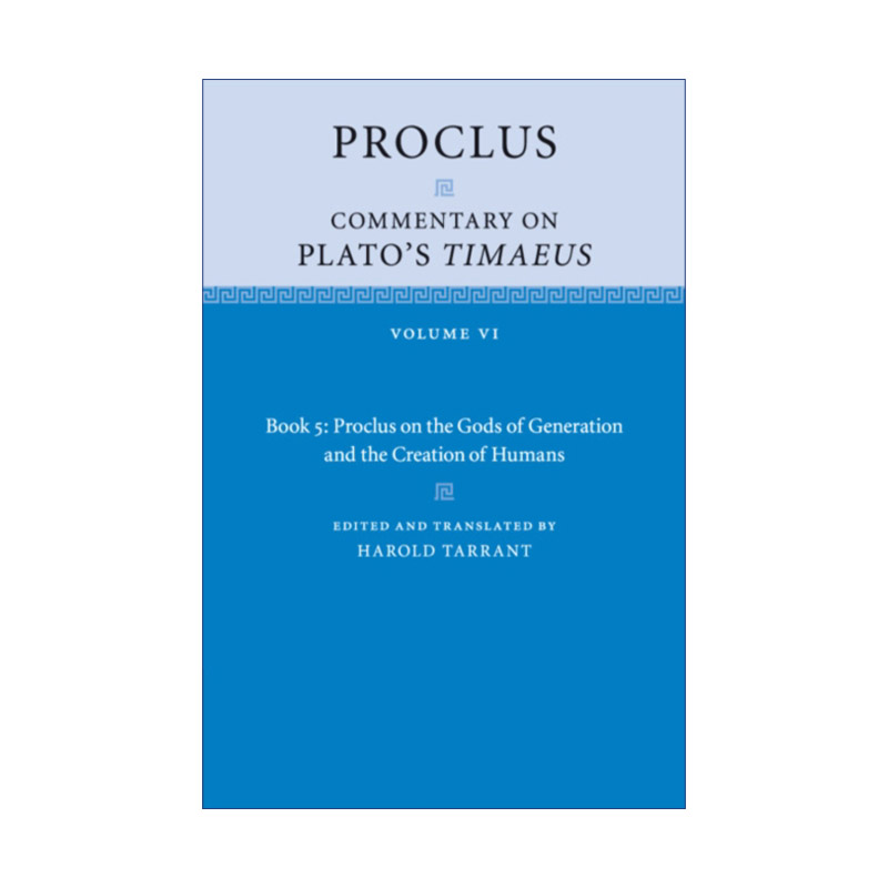 英文原版 Proclus: Commentary on Plato's  Timaeus 普罗克洛斯：对柏拉图蒂迈欧篇的评论 第六卷 英文版 进口英语原版书籍