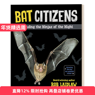 英文原版 Bat Citizens 蝙蝠公民 捍卫夜间的忍者 儿童动物科普绘本 加拿大少年非小说类图书奖诺玛弗莱克奖入围 英文版 进口书籍