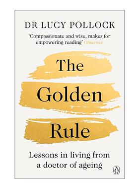 英文原版 The Golden Rule 黄金法则 优雅变老 自信度过晚年的温情指南 Lucy Pollock 英文版 进口英语原版书籍